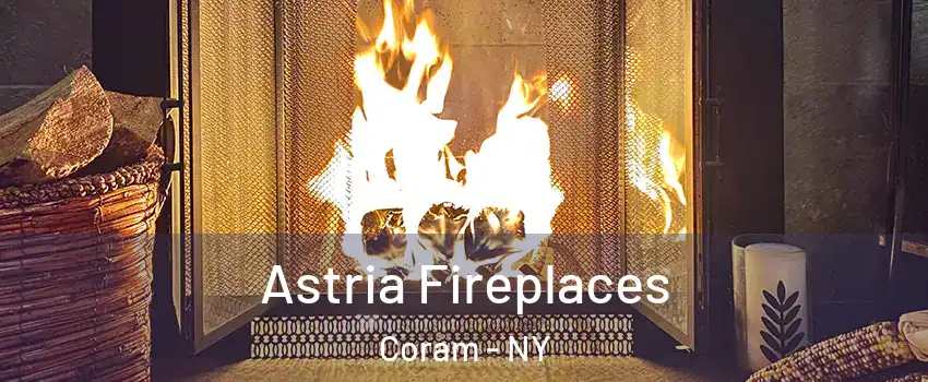  Astria Fireplaces Coram - NY