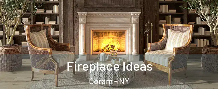  Fireplace Ideas Coram - NY