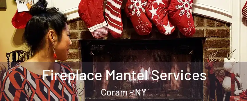  Fireplace Mantel Services Coram - NY