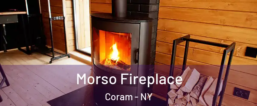  Morso Fireplace Coram - NY