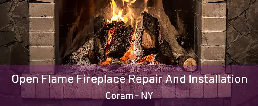  Open Flame Fireplace Repair And Installation Coram - NY