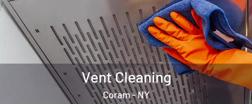  Vent Cleaning Coram - NY