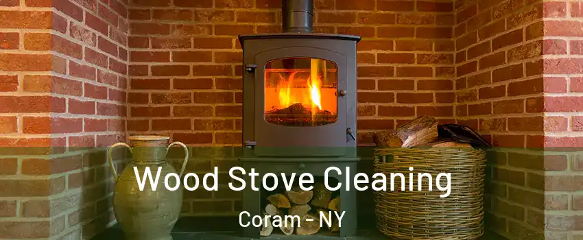  Wood Stove Cleaning Coram - NY
